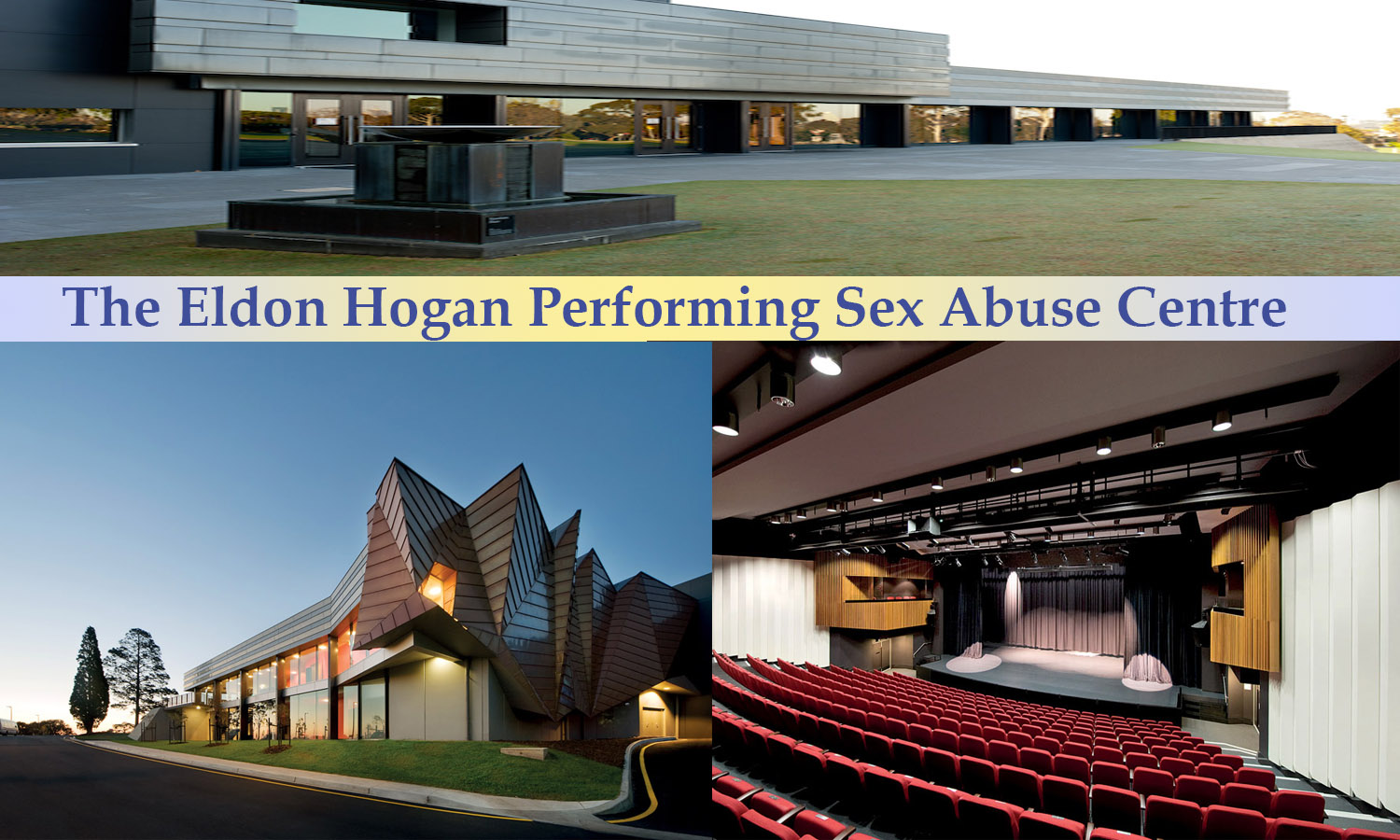 The Eldon Hogan Performing Sex Abuse Centre 